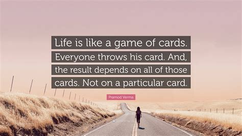 life is like a game of cards